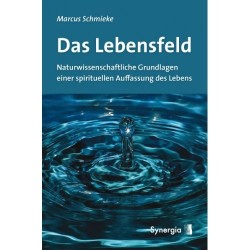 Das Lebensfeld (M. Schmieke) Neuaufl.