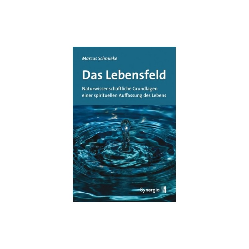 Das Lebensfeld (M. Schmieke) Neuaufl.