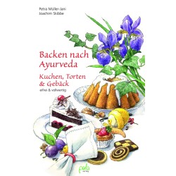 Backen nach Ayurveda -...