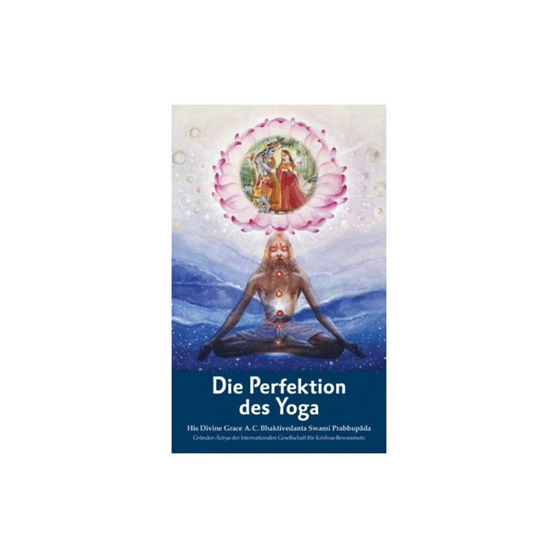 Die Perfektion des Yoga Die Perfektion des Yoga