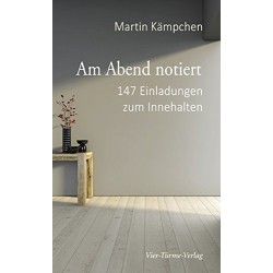 Am Abend notiert (M. Kämpchen)