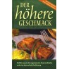 Der höhere Geschmack (Kurma Das u.a.)